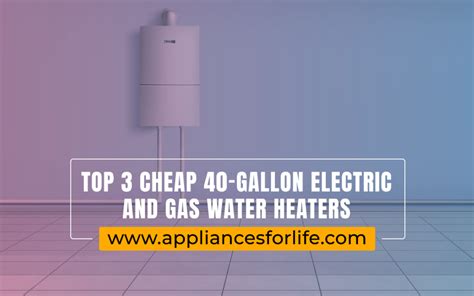 are gas or electric water heaters cheaper
